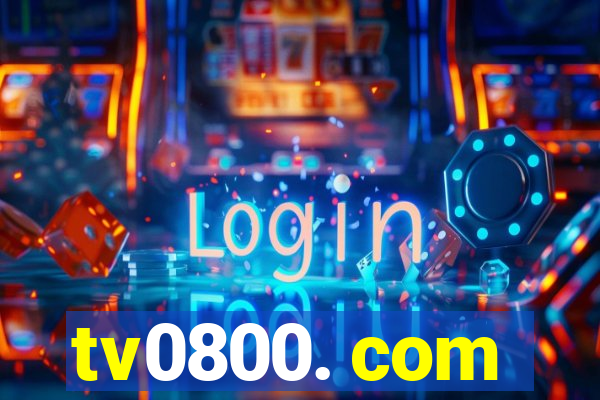 tv0800. com